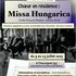 Choeur en résidence - Missa Hungarica